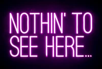 nothing to see here, neon sign, dark background, purple, 5k wallpaper