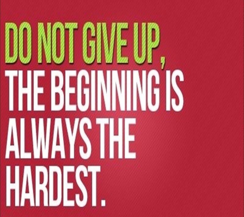Красный фон с цитатой: "не сдавайся, начало всегда самое трудное" (2013, сдаваться, самый трудный, мотивация)