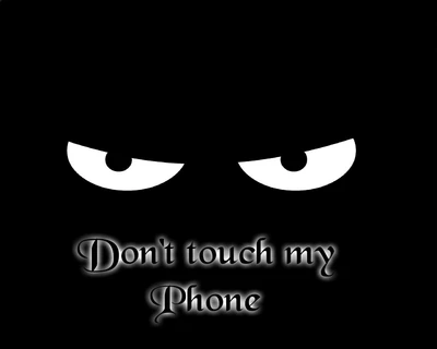 Don't Touch My Phone: A Warning from Angry Eyes