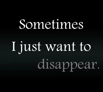 disappear, life, quote, saying, sign