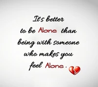 Better Alone than with the Wrong Love