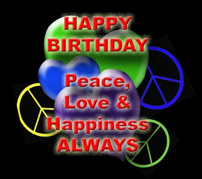 birthday, happiness, happy, love, peace