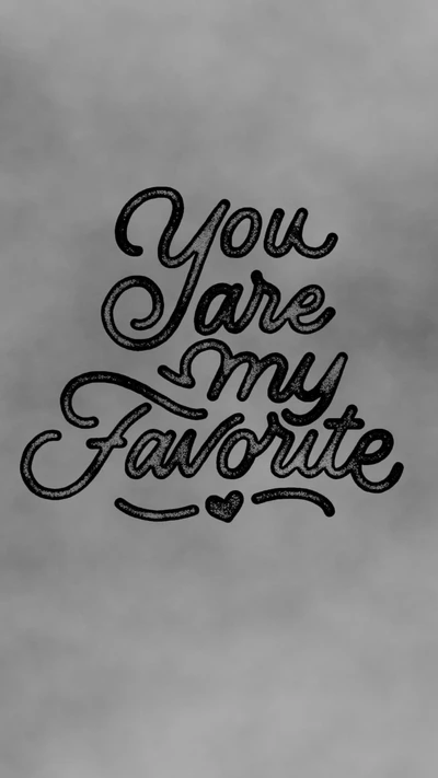 favorite, love, quote, you