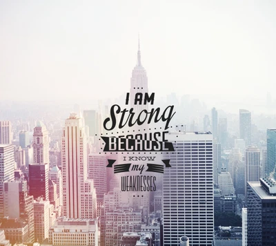 I Am Strong Because I Know My Weaknesses: A Beautiful Cityscape of Resilience and Love