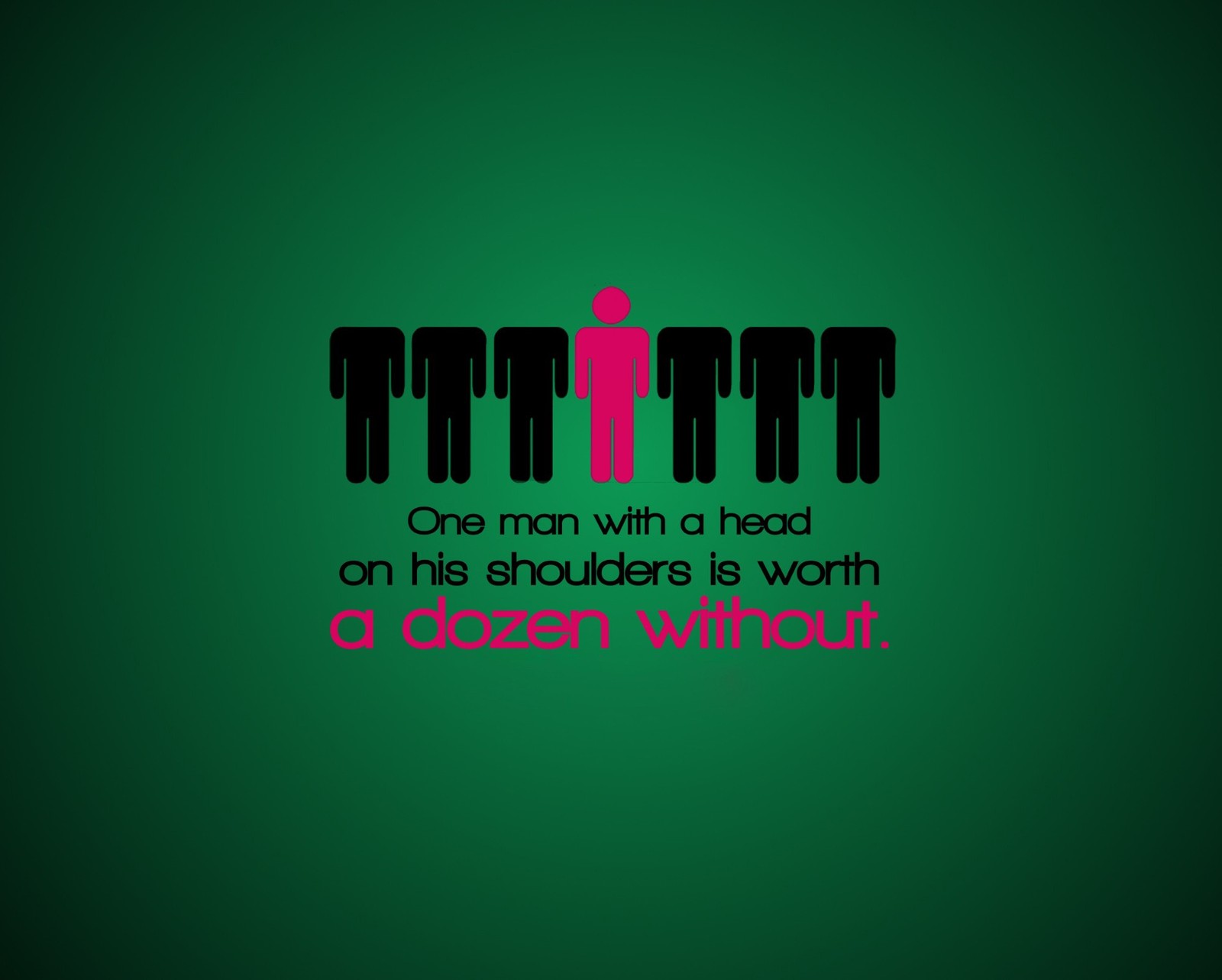 A green background with a black and pink quote on it (men, prove, quote, typography)