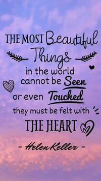 Embracing the Beauty of Feelings: A Heartfelt Quote by Helen Keller