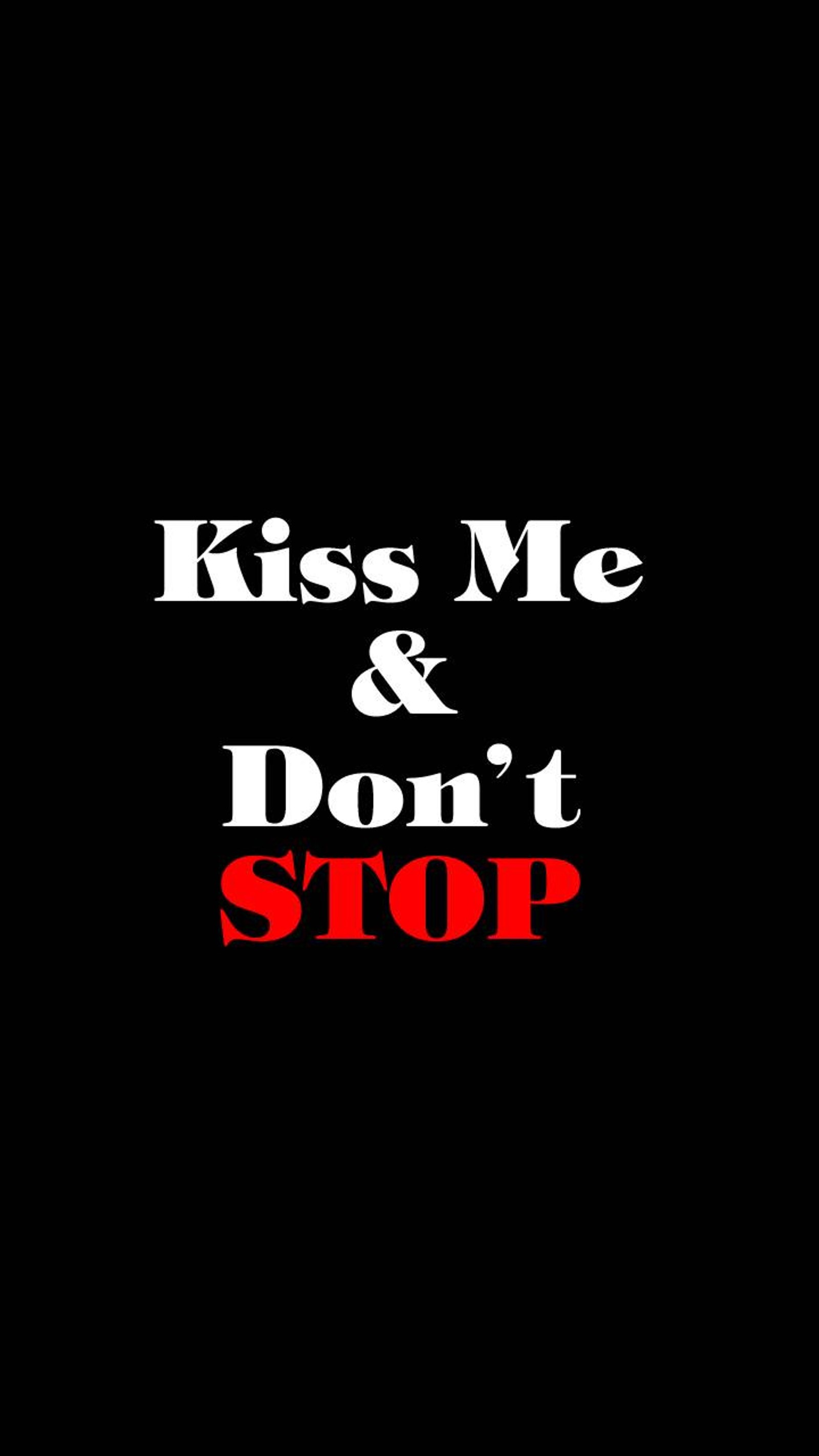 A close up of a black background with a red and white text (kiss, love, quotes, sayings)