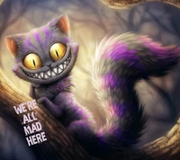 Cheshire Cat: "We're All Mad Here" in a Mystical Wonderland