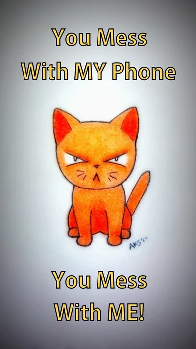 Angry Cartoon Cat Declares 'You Mess With My Phone, You Mess With Me!'