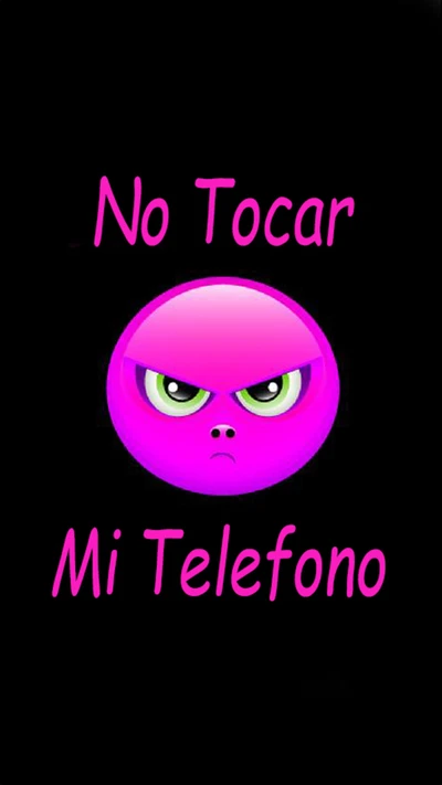 dont, no toques mi teléfono, mi, no, no tocar mi teléfono