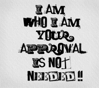 approval, i am, not needed, quote, saying