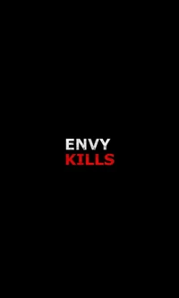 Bold Text on Black Background: Envy Kills