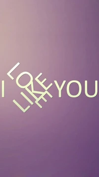 I Like You" - A Heartfelt Expression of Affection