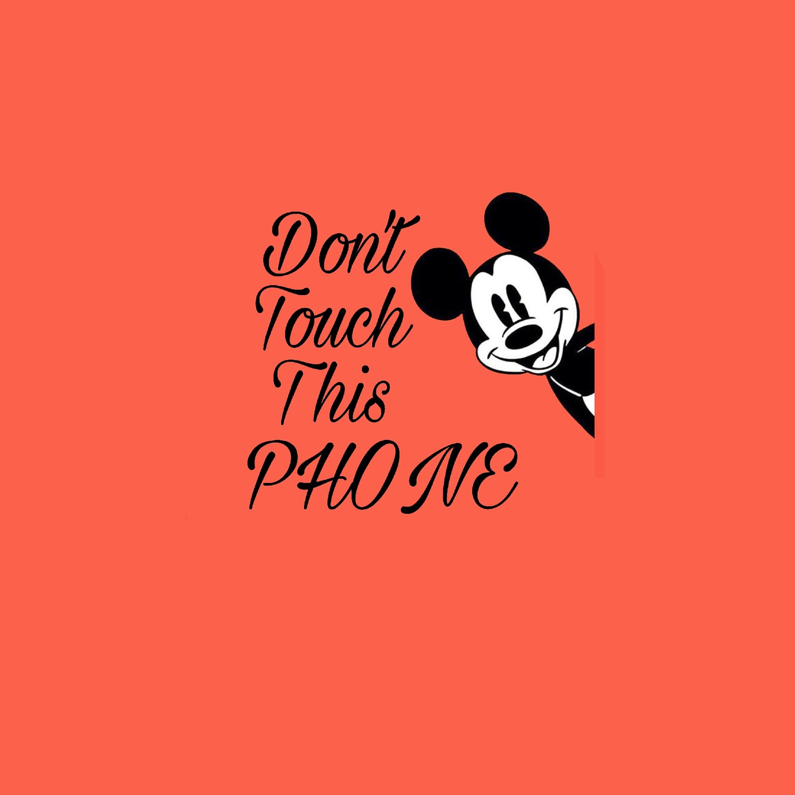 Mickey mouse don't touch this phone wallpaper (disney, donttouchthisphone, funny, mickey mouse, vintage)