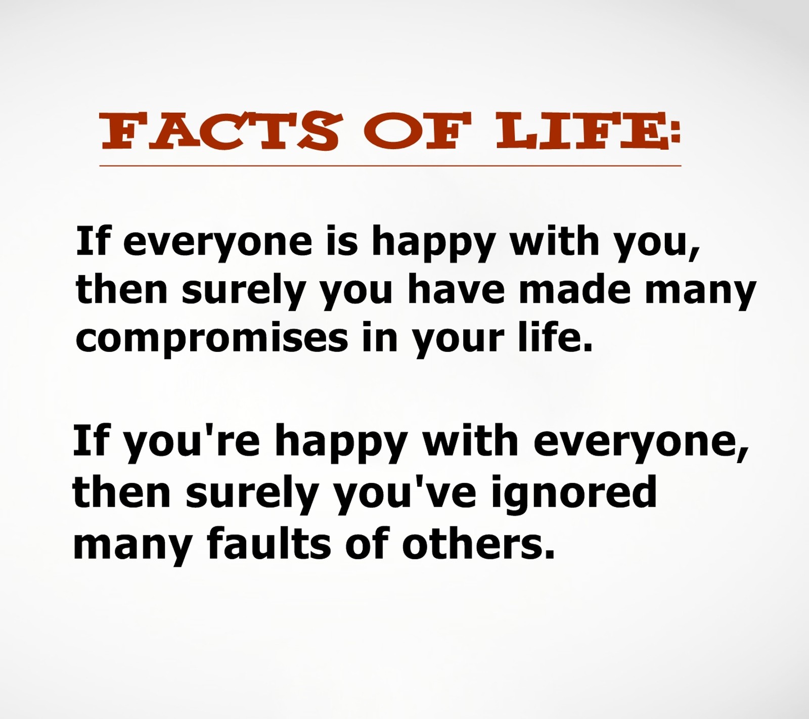 A quote about life and happiness with a picture of a man (compromises, faults, happy, ignored, life)