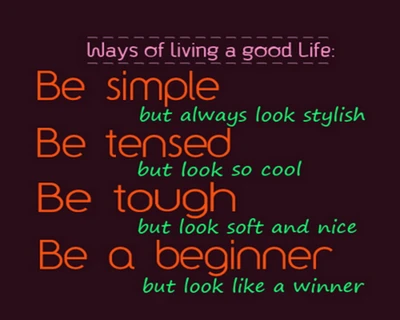 Stylish Principles for a Good Life