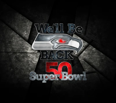 Seahawks Super Bowl 50: We'll Be Back