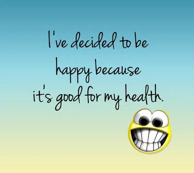 cool, decided, good, happy, health