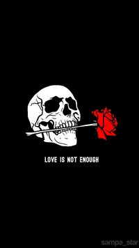 Skull with a Rose: Love is Not Enough