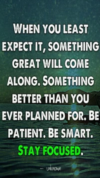 expect, great, patient, smart, something wallpaper