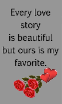 beautiful, favorite, love, lovestory, quote wallpaper