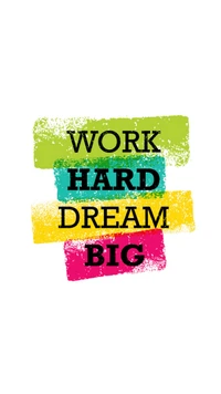 Work Hard, Dream Big: A Motivational Reminder