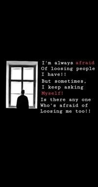 A solitary figure gazes out a window, embodying feelings of loneliness and introspection, questioning the fear of loss.