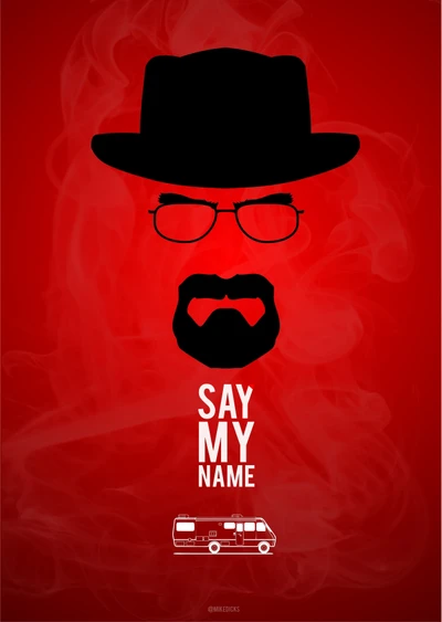 Silhouette of a man with a hat and glasses against a red background, with the text "SAY MY NAME" and a small illustration of an RV below.