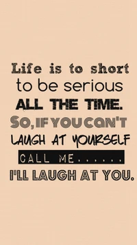 Embrace Laughter: Life's Too Short to Be Serious