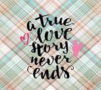 A True Love Story Never Ends