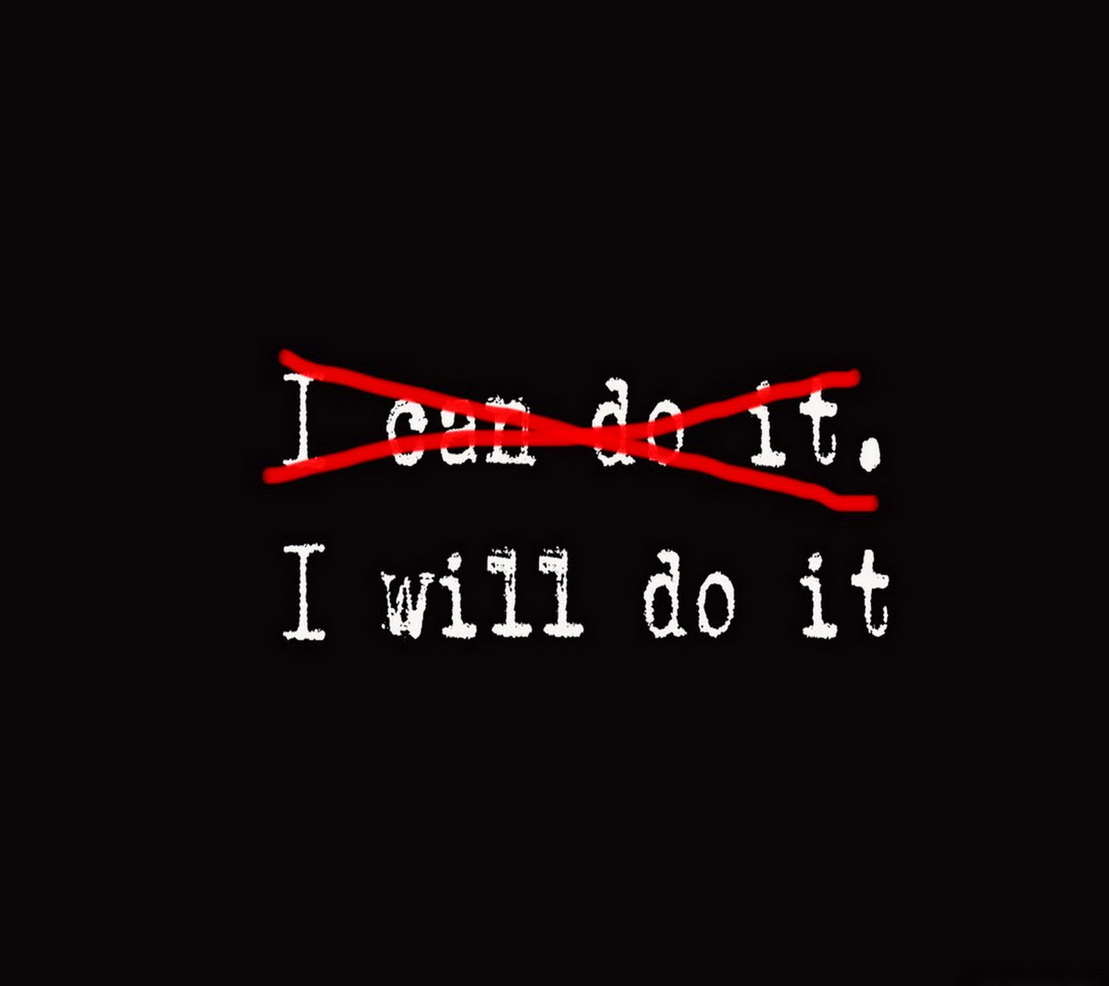 A close up of a black background with a red line and a text that reads i don ' (i will do it, motivational words)