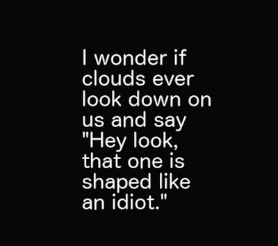 clouds, comedy, funny, humor, laugh