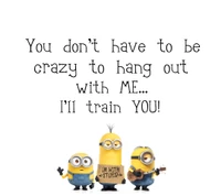 crazy, cute, funny, minions, quote wallpaper