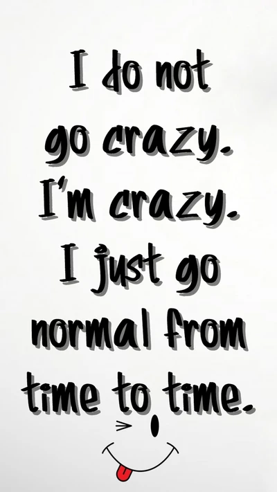 cool, crazy, life, new, normal