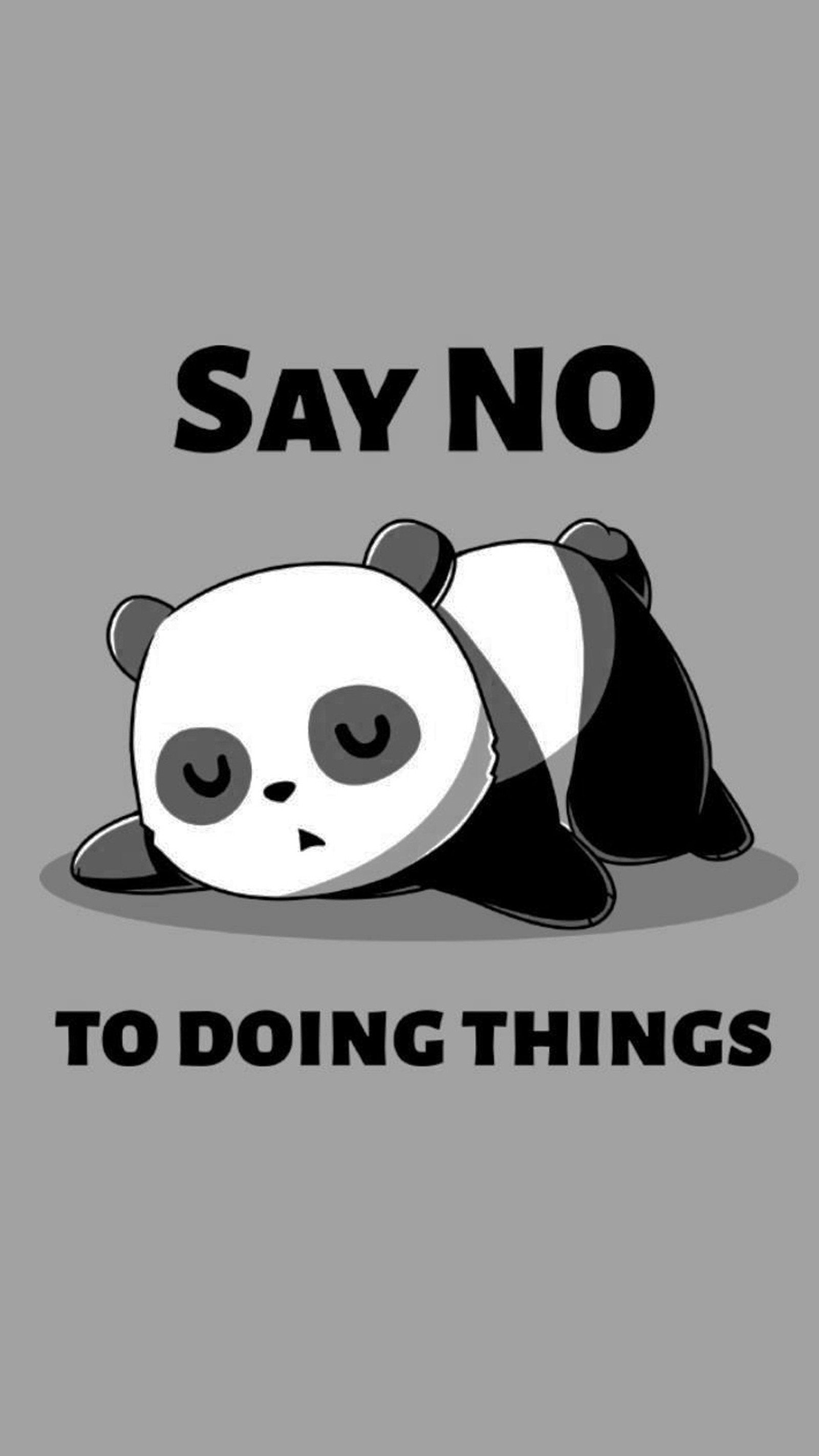 A panda bear laying down with the words say no to doing things (lazy, no, panda, wallpaper)