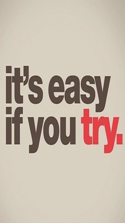 It's Easy If You Try