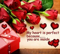 My Heart is Perfect Because You Are Inside" - Romantic Gift with Red Roses and Hearts