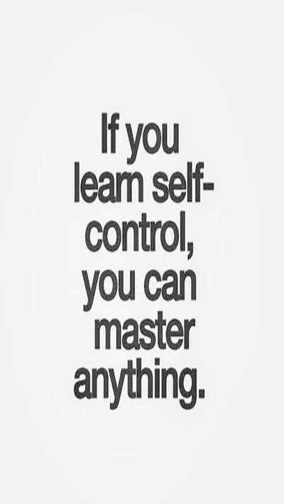 learn, master, motivation, saying quotes, self control