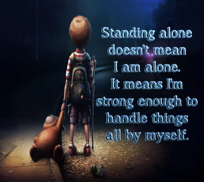 Standing Strong: Embracing Solitude and Self-Reliance