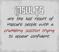 insecure, insults, last, people, quote