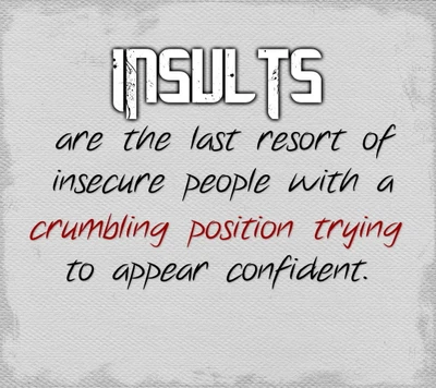 insecure, insults, last, people, quote