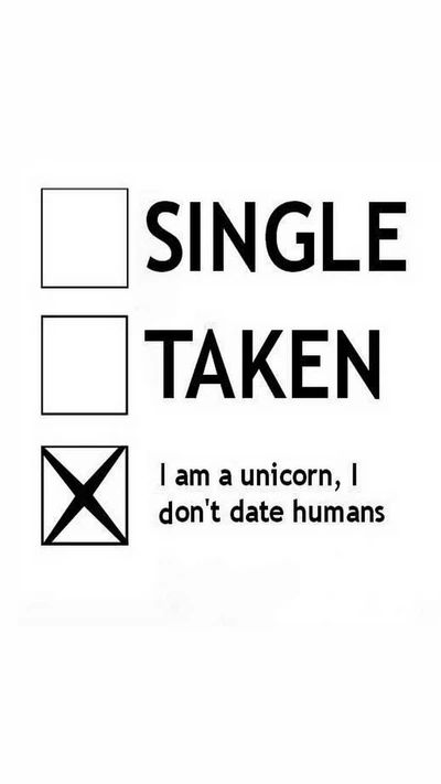 I Am a Unicorn, I Don't Date Humans