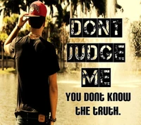 dont judge me, judge, judgment, quote, quotes