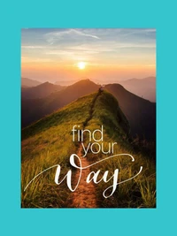 Find Your Way: An Inspirational Journey Through Nature