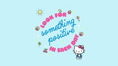 something positive, hello kitty quotes, cyan background, sanrio, cute