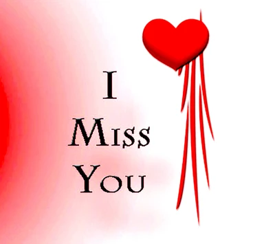 I Miss You: A Heartfelt Expression of Love and Longing