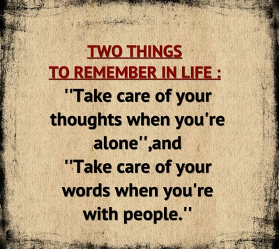 Two Essential Life Reminders: Thoughts and Words