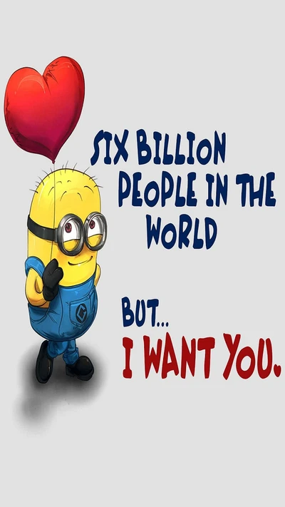 Seis mil millones de personas en el mundo, pero... te quiero - linda cita de amor de Minions