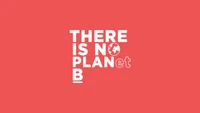 There is No Planet B: Embracing a Sustainable Future