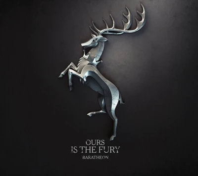 Baratheon Sigil: "Ours is the Fury